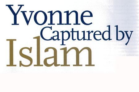 Yvonne Ridley: captured by Islam 